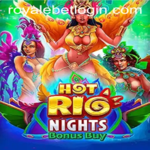 Exploring HotRioNightsBonusBuy: A ROYALEBET Adventure